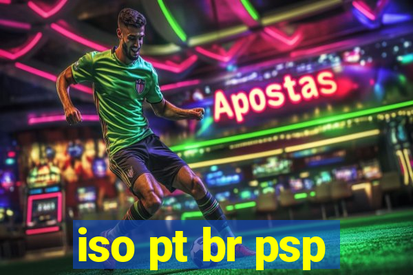 iso pt br psp